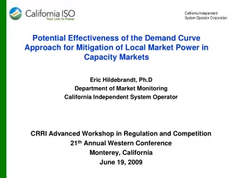 Potential Effectiveness of the Demand Curve  Approach for Mitigation of Local Market Power in