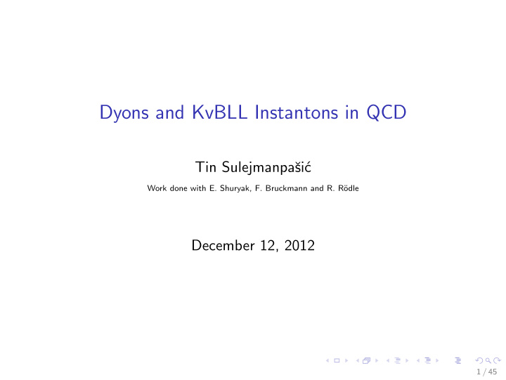 dyons and kvbll instantons in qcd