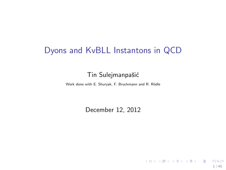 dyons and kvbll instantons in qcd