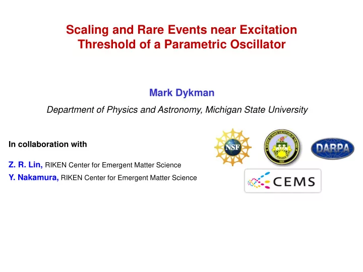 scaling and rare events near excitation threshold of a