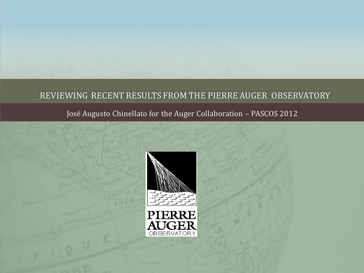 reviewing recent results from the pierre auger observatory