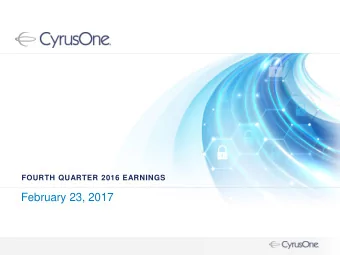 February 23, 2017  SAFE HARBOR  This presentation contains forward-looking statements regarding