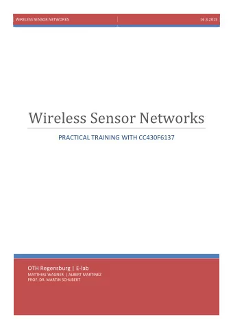 Wireless  Sensor  Networks    PRACTICAL  TRAINING  WITH  CC430F6137