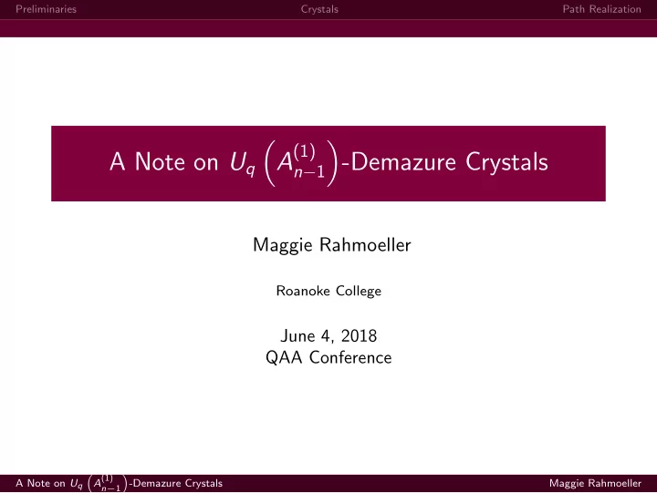 a 1 a note on u q demazure crystals n 1 maggie rahmoeller