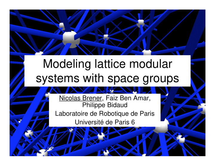 modeling lattice modular systems with space groups