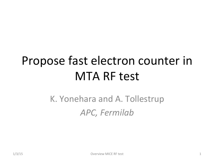 propose fast electron counter in mta rf test