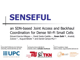SENSEFUL  an SDN-based Joint Access and Backhaul  Coordination for Dense Wi-Fi Small Cells Eduard