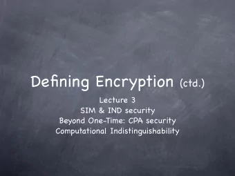 Onetime Encryption  Perfect Secrecy Perfect secrecy :  m, m  M  K  0  1  2  3  M
