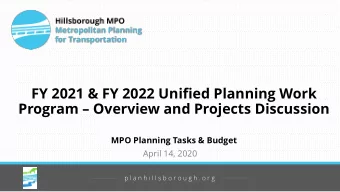 FY 2021 &amp; FY 2022 Unified Planning Work Program  Overview and Projects Discussion  MPO