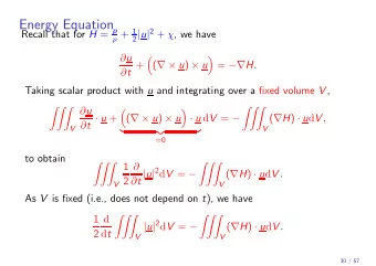 Energy Equation 2 | u | 2 +  , we have Recall that for H = p  + 1      u  t + (