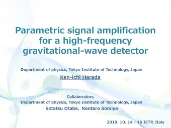 gravitational-wave detector  Department of physics, Tokyo Institute of Technology, Japan  Ken-ichi