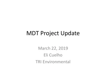 MDT Project Update  March 22, 2019  Eli Cuelho  TRI Environmental  Moisture Conditioning Subgrade