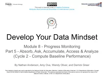 Develop Your Data Mindset  Module 8 - Progress Monitoring  Part 5 - Absorb, Ask, Accumulate, Access
