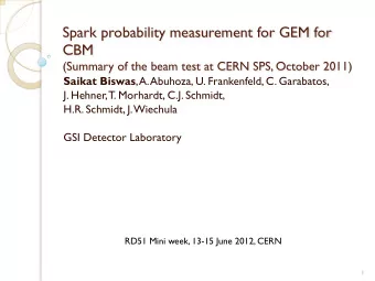 Spark probability measurement for GEM for  CBM  (Summary of the beam test at CERN SPS, October