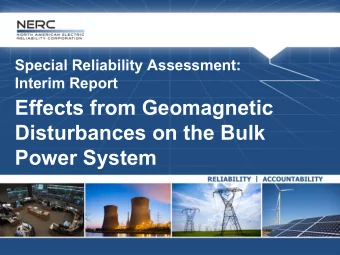 Effects from Geomagnetic  Disturbances on the Bulk  Power System  Reliability Risk Management