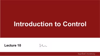 Introduction to Control  Lecture 10  Announcement  -  Feedback for Project proposal latest tonight