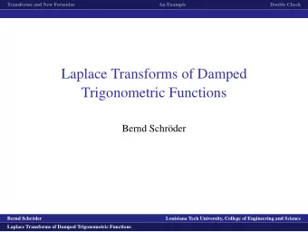 Laplace Transforms of Damped  Trigonometric Functions  Bernd Schr  oder  logo1  Bernd Schr