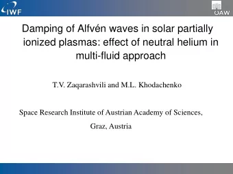 ionized plasmas: effect of neutral helium in multi-fluid approach  T.V. Zaqarashvili and M.L.
