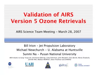 Validation of AIRS Version 5 Ozone Retrievals  AIRS Science Team Meeting - March 28, 2007  Bill