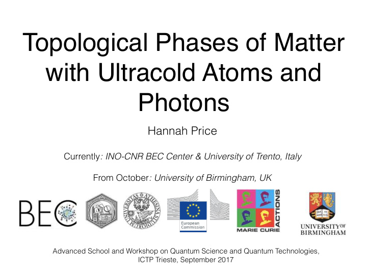 topological phases of matter with ultracold atoms and