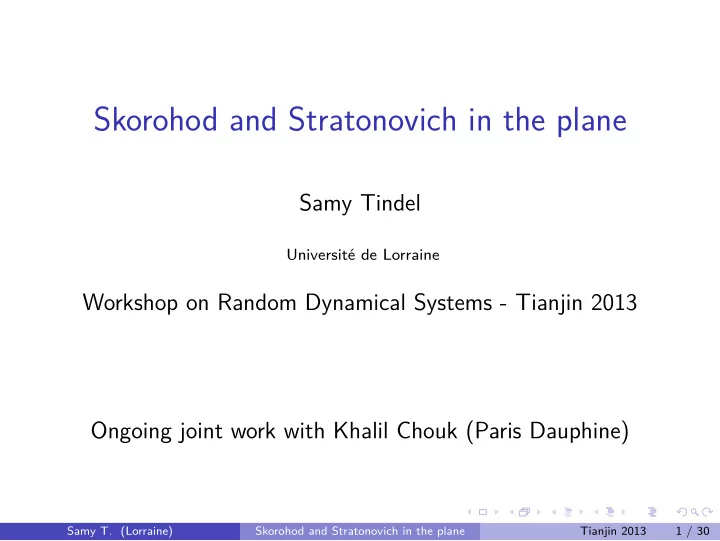 skorohod and stratonovich in the plane