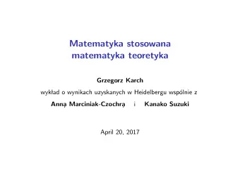 Matematyka stosowana  matematyka teoretyka  Grzegorz Karch  wyk  lad o wynikach uzyskanych w