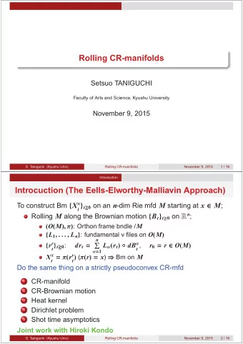 Rolling CR-manifolds  Setsuo TANIGUCHI  Faculty of Arts and Science, Kyushu University  November 9,