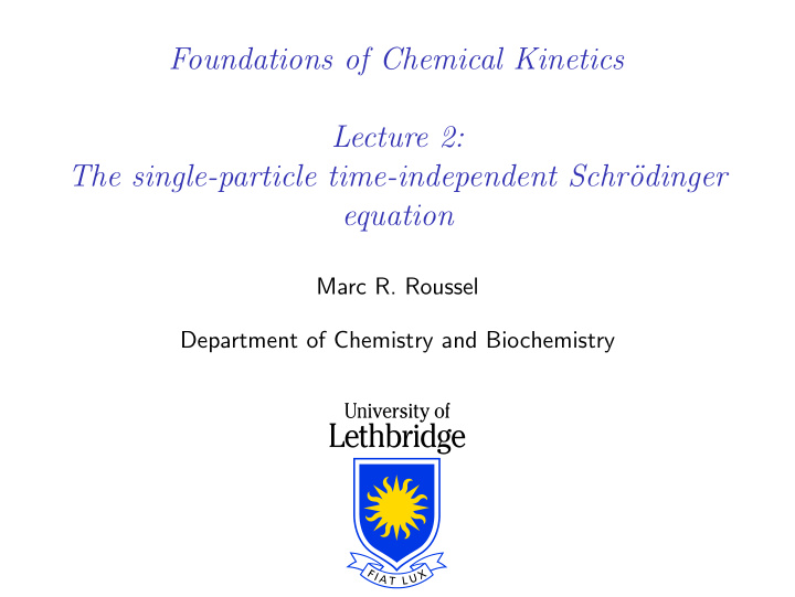 foundations of chemical kinetics lecture 2 the single