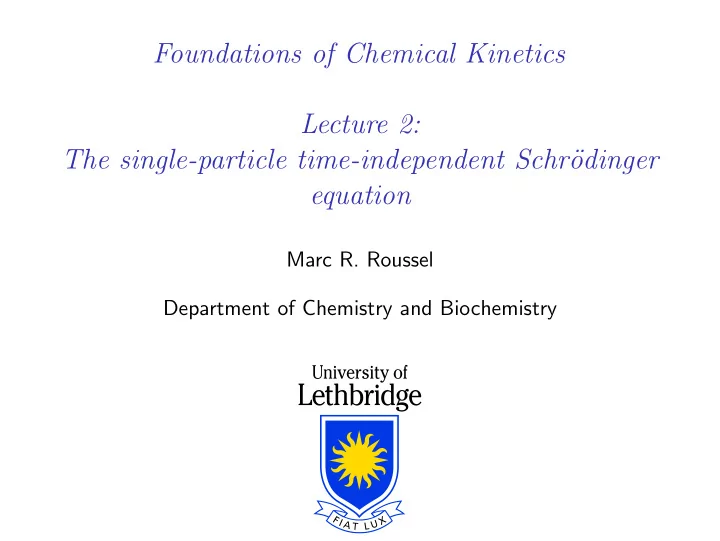foundations of chemical kinetics lecture 2 the single