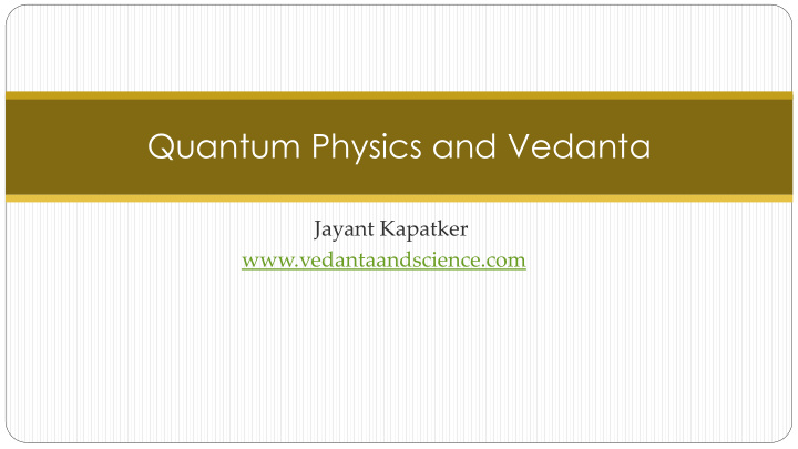 quantum physics and vedanta