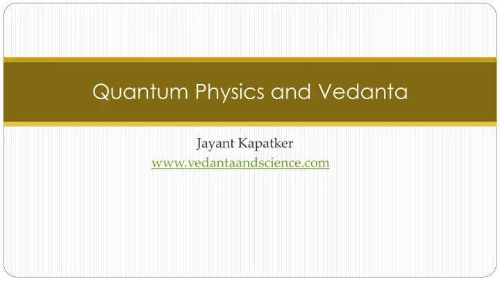 quantum physics and vedanta