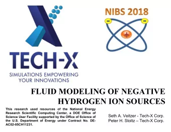 FLUID MODELING OF NEGATIVE  HYDROGEN ION SOURCES  This research used resources of the National