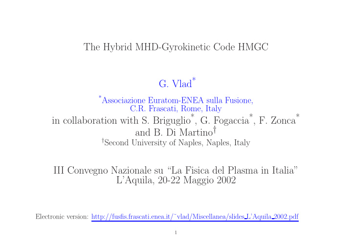 the hybrid mhd gyrokinetic code hmgc