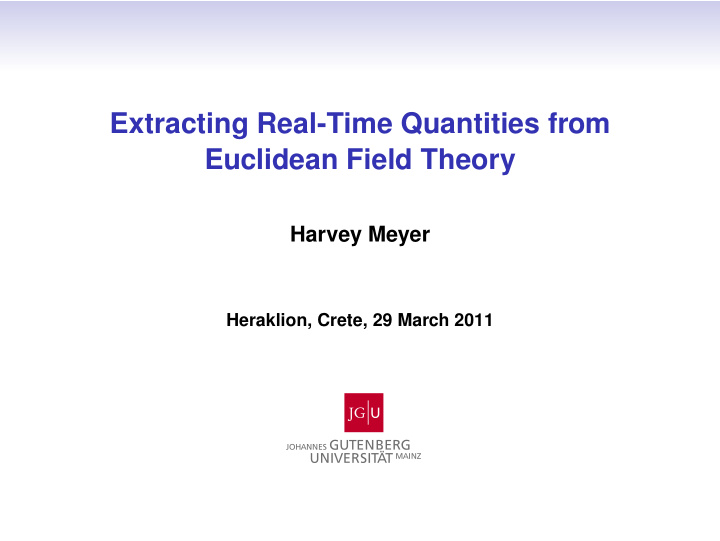 extracting real time quantities from euclidean field