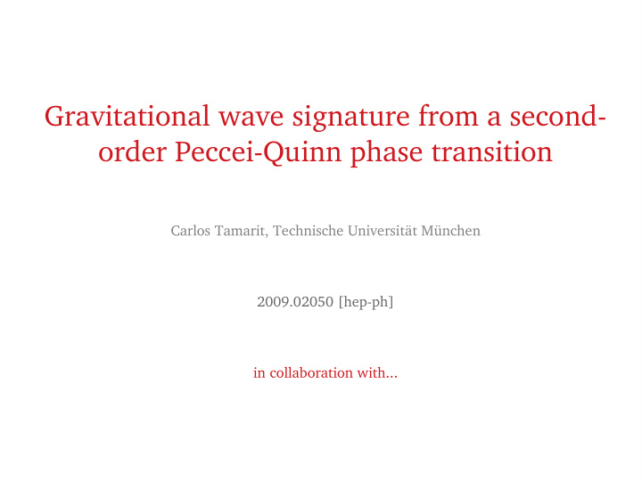 gravitational wave signature from a second order peccei
