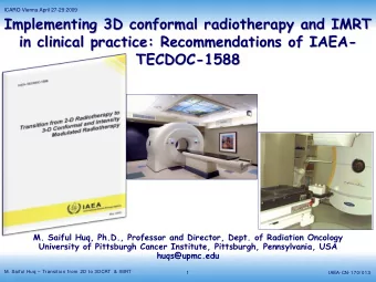 Implementing 3D conformal radiotherapy and IMRT  Implementing 3D conformal radiotherapy and IMRT