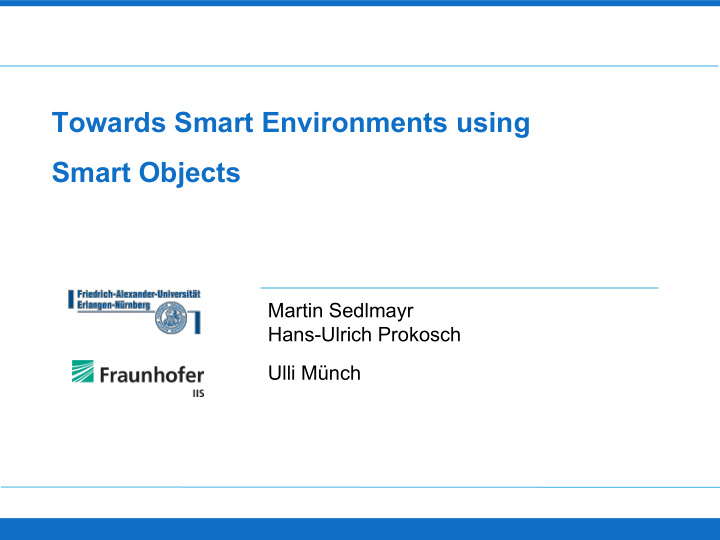 towards smart environments using smart objects