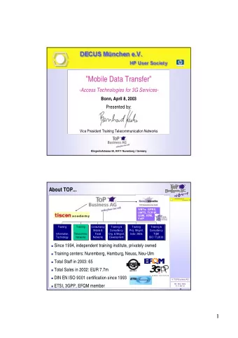 Mobile Data Transfer  -Access Technologies for 3G Services-  Bonn, April 8, 2003  Presented