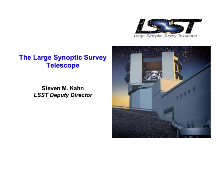 the large synoptic survey telescope