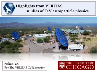 Highlights from VERITAS   studies of TeV astroparticle physics  Nahee Park  For The VERITAS