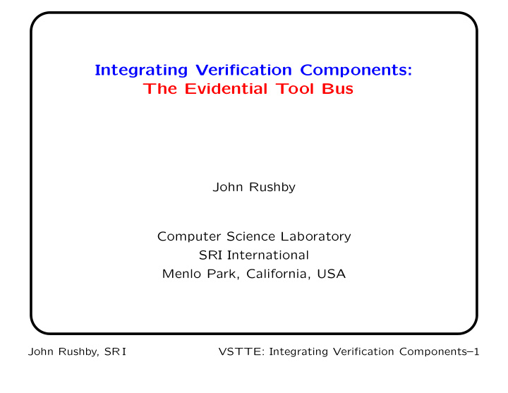 integrating verification components the evidential tool