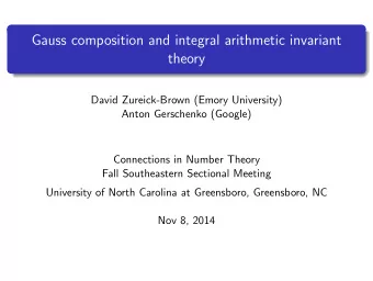 Gauss composition and integral arithmetic invariant  theory  David Zureick-Brown (Emory University)