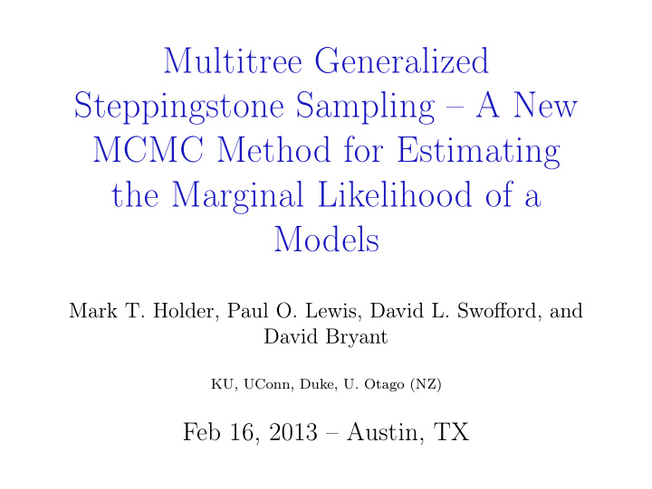 multitree generalized steppingstone sampling a new mcmc