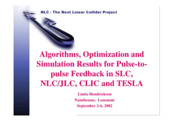 Algorithms, Optimization and  Simulation Results for Pulse-to-  pulse Feedback in SLC,  NLC/JLC,