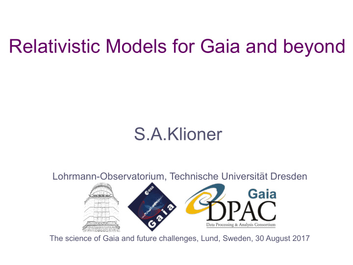 relativistic models for gaia and beyond
