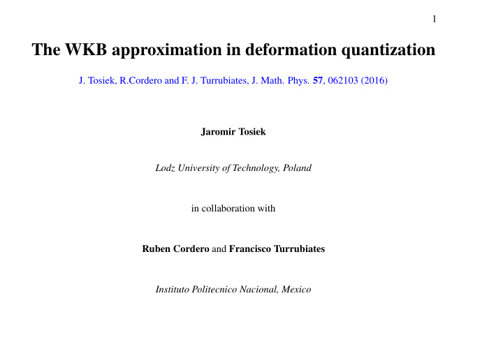 the wkb approximation in deformation quantization