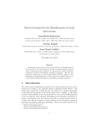 Spectral properties for Hamiltonians of weak  interactions Jean-Marie Barbaroux   Aix-Marseille