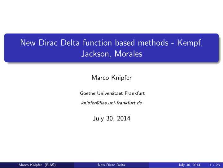 new dirac delta function based methods kempf jackson