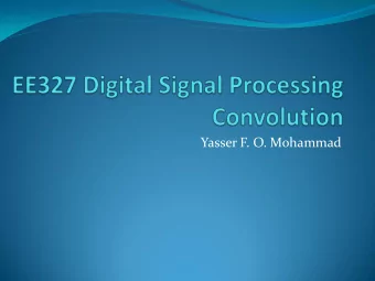 Yasser F. O. Mohammad  REMINDER 1:Linear Systems  Linear = Homogeneous+Additive  Homogeneity