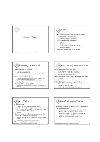 Overview  You have created an ER diagram, generated  relations and populated them  Database